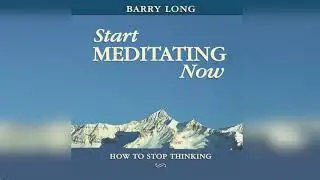 Barry Long  - How to Stop Thinking (Audio in English)