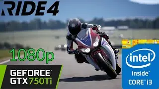 RIDE 4 - GTX 750Ti - i3 4170 - 1080p - Benchmark PC