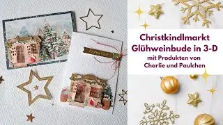 #werbung Karten Christkindlmarkt Glühweinbunde in 3-D Anleitung