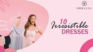 10 Irresistible Dresses That You Must Have In Your Wardrobe | Iris Vera Dresses