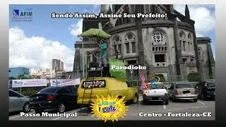 KS@Parodioke - Sendo Assim Seu Prefeito AFiM - Fortaleza-CE