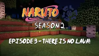 Minecraft Naruto SMP : Season 2 Episode 3 : There is no lava!