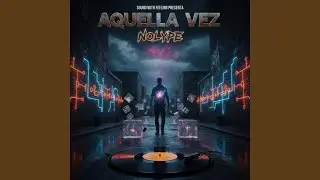 AQUELLA VEZ