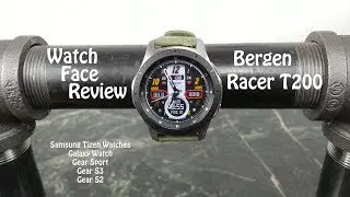 Watch Face Review : Bergen Racer T200 Samsung Tizen Galaxy Watch Gear S3