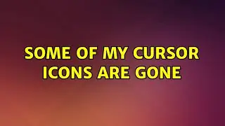 Ubuntu: Some of my cursor icons are gone