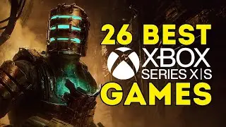 TOP 26 Best XBOX SERIES X/S Games of All Time