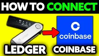 How To Connect Ledger to Coinbase Wallet (2025) - Step by Step