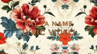DeShaun Duron - Say Ya Name (lyric video)