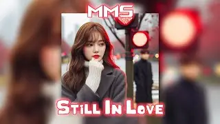 MMS - Still in Love (Official Audio)