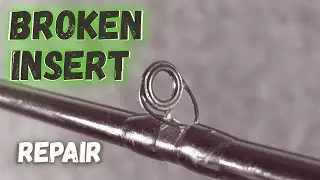 How to Fix a Fishing Rod Eyelet (the Right Way)