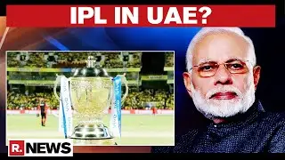 BCCI Seeks Modi Govt's Nod To Hold IPL 2020 In UAE