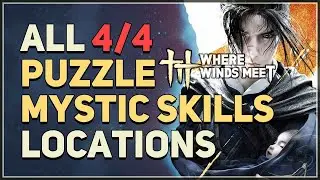 How to unlock All Puzzle Mystic Skills Where Winds Meet