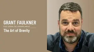 Grant Faulkner - The Art of Brevity