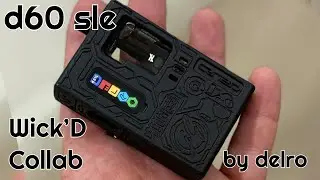 d60sle Wick&rsquo;D Collab by delro: Non ha ancora riscosso il successo che merita.