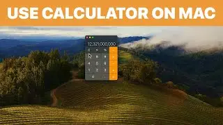 How to Use Calculator on Mac (Tutorial)