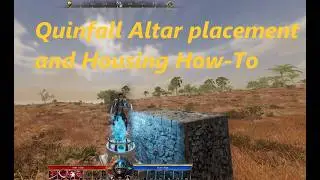 Quinfall Altar placement and basic housing Walkthrough in the Quinfall