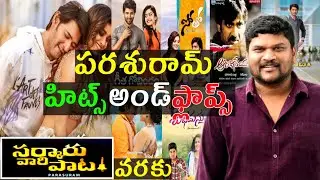 Director Parasuram Hits and flops all Movies list Upto Sarkaru Vaari Paata Review