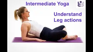 20 minute Intermediate Iyengar Yoga Lesson - Understanding leg actions