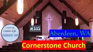 Church Review - Cornerstone Church - Aberdeen, WA - Should you go?
