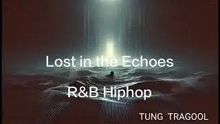 Lost in the Echoes - TP Thaitone [Official Audio]