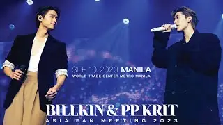 BILLKIN & PP KRIT - ASIA FAN MEETING 2023 IN MANILA
