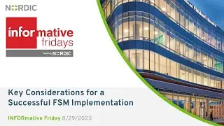 Nordic INFORmative Friday: Laying the Groundwork: Key Considerations for an FSM Implementation
