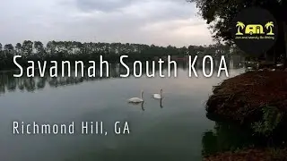 Discovering Savannah South KOA Holiday Campground, GA