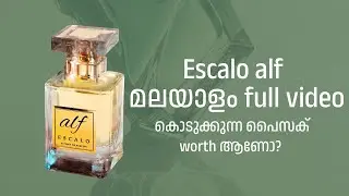 ഒരു ദിവസം നീണ്ടു നിൽക്കുന്ന പെർഫ്യൂം escalo alf മലയാളം full detailed video
