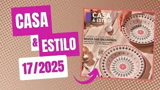 REVISTA CASA E ESTILO CICLO 17/2025