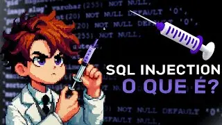 SQL INJECTION - O que é? Como prevenir?