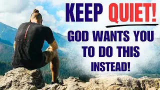 Why God Wants You To Be Silent? | The Power Of Silence (Christian Motivation)