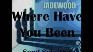 Jadewood - Where Have You Been (with Lyrics + Interactive)