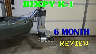 Bixpy K-1 Kayak Motor With Rudder Mount Six Month Review Is It Worth It