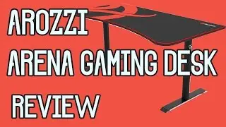 Arozzi Arena Gaming Desk Analysis | Review