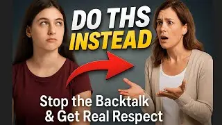 How to TALK So Your TEEN ACTUALLY LISTEN | STOP the Backtalk & Get REAL RESPECT