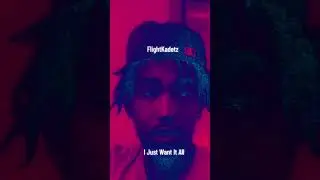 FlightKadetz Want It All 