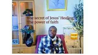 The Secret of Jesus 'healing 