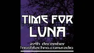 FrAu HELLmann - TIME FOR LUNA [FNOOB TECHNO RADIO FEMALE SPECIAL 12/2017]