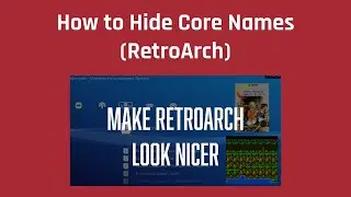 How to Hide Core Names (RetroArch)