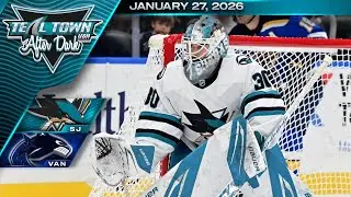 San Jose Sharks @ Vancouver Canucks - 1/27/2026 - Teal Town USA After Dark (Postgame)