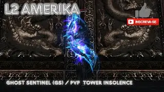 SteelRaid Phantom Ranger (Ghost Sentinel) -  PvP Tower Insolence [TOI 13] [L2 AMERIKA H5] L2 H5