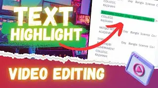 Text Highlighting Effect Video Edit | Step by step Tutorial | লেখা হাইলাইট করা | Shaharia Hub
