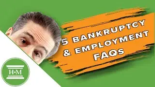 Bankruptcy and Employment | Top 5 Questions Answered