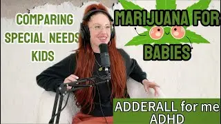 Life Update: Marijuana For Babies, ADHD Medicine For Me, Marriage Insights, Learning to Not Compare