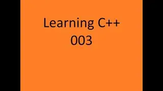 Senior Developer Learns C++ 003