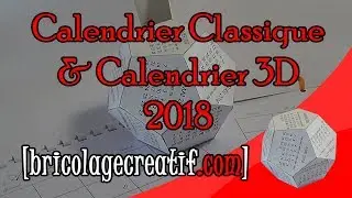 Calendrier 3D 2018 & Calendrier Classique 2018