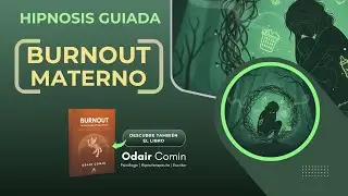 Hipnosis Guiada para Burnout Materno | Odair Comin