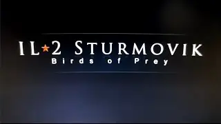IL-2 Sturmovik: Birds of Prey | All Cutscenes + Intro