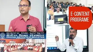 E-Content Programme | Regional Institute of Education Bhubaneswa | NCERT RIE Bhubaneswar | Training 