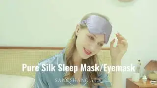 SANGSHANG SILK | Goodbye JET LAG with Silk Sleep Mask